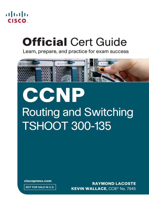 CCNP Routing and Switching TSHOOT 300-135 Official Cert Guide, 1/e (with DVD)
