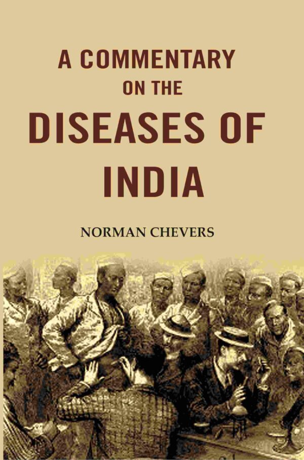 A Commentary on the Diseases of India [Hardcover]