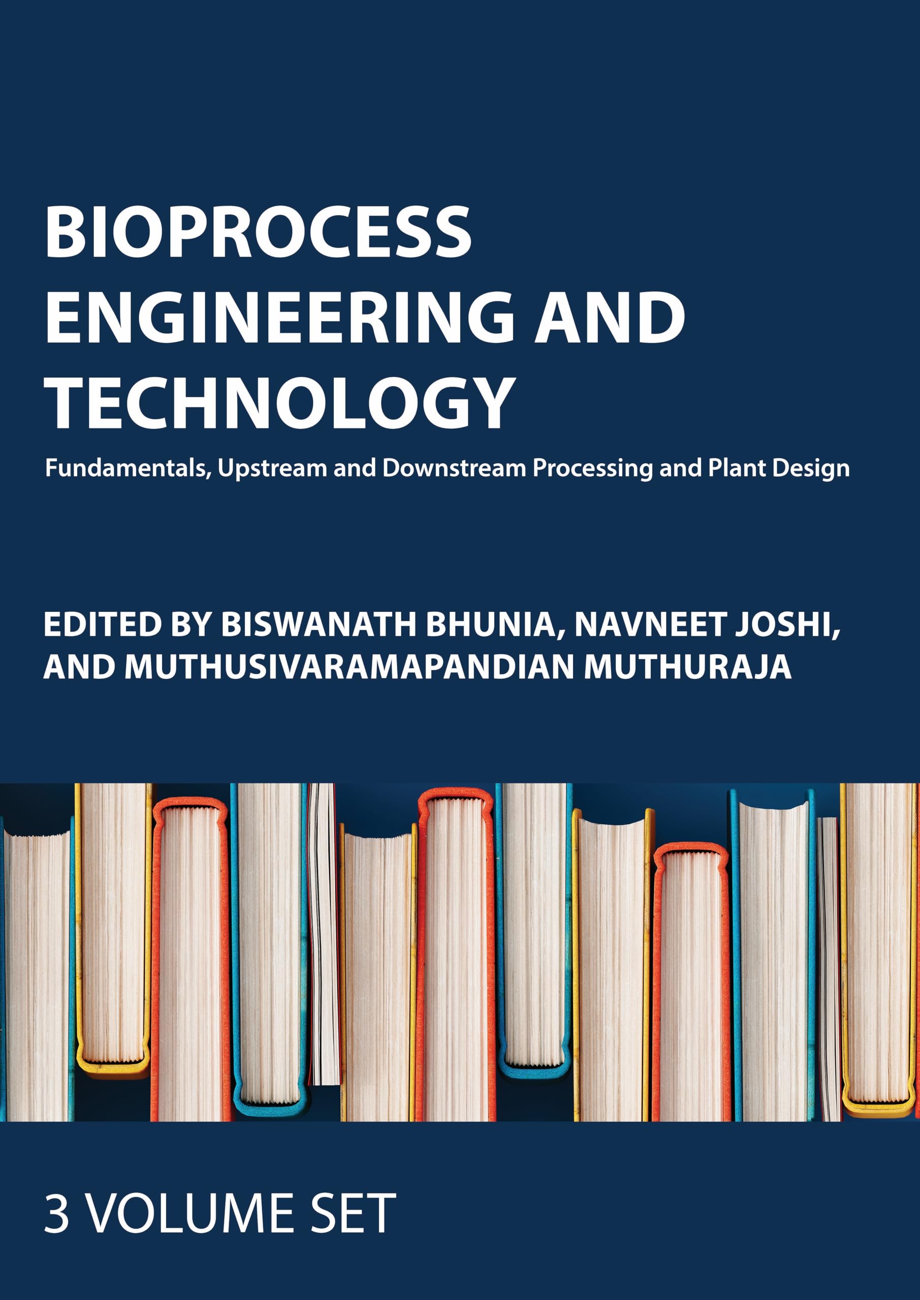 Bioprocess Engineering and Technology Set: Fundamentals, Upstream and Downstream Processing and Plant Design