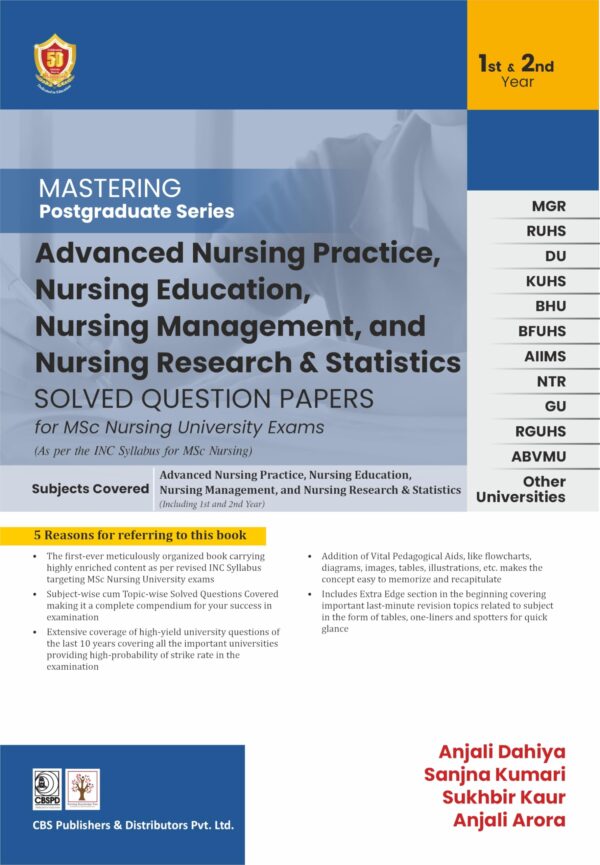 Mastering Postgraduate Series - Advanced Nursing Practice, Nursing Education, Nursing Management, Nursing Research and Statistics - Solved Question papers for MSc Nursing University Exams
