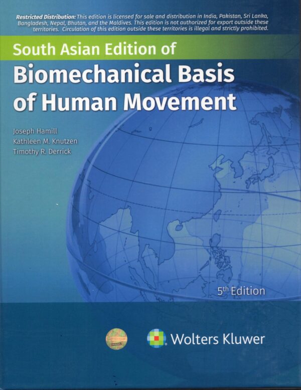 Biomechanical Basis of Human Movement, 5th South Asian ed