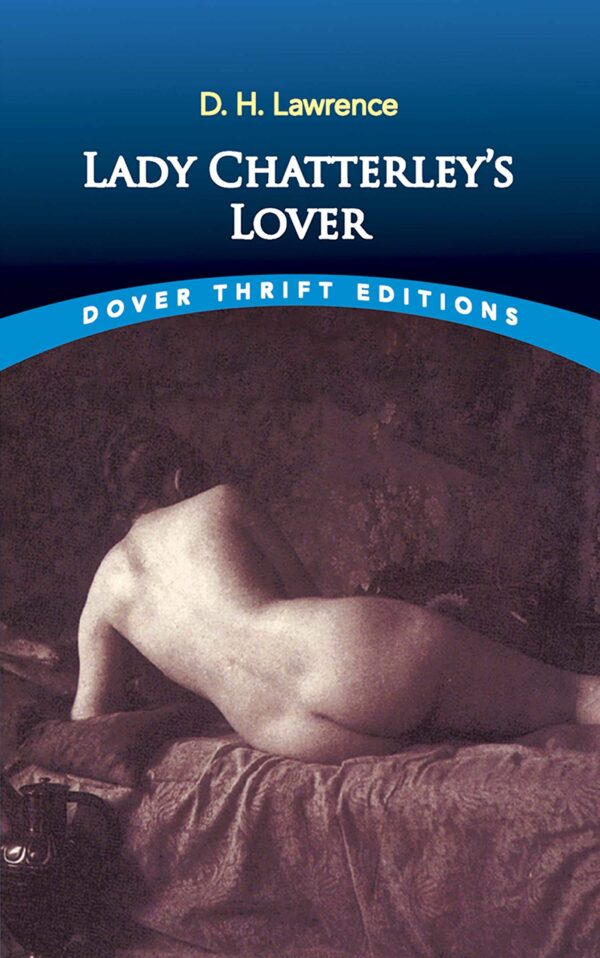Lady Chatterley's Lover (Dover Thrift Editions: Classic Novels)