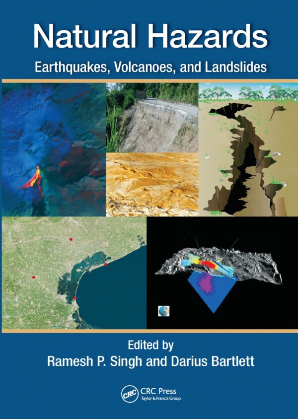 Natural Hazards: Earthquakes: Earthquakes, Volcanoes, and Landslides