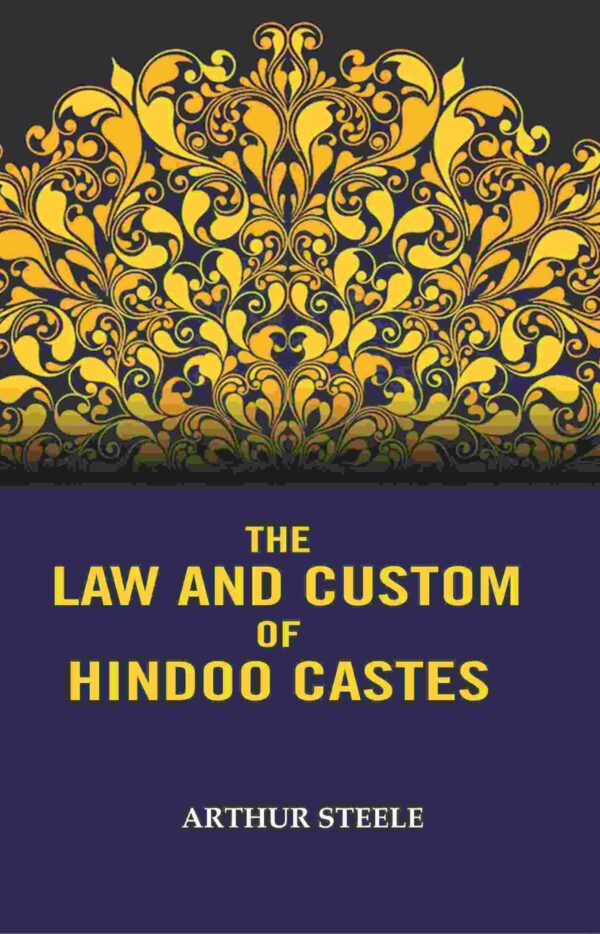 The Law and Custom of Hindoo Castes