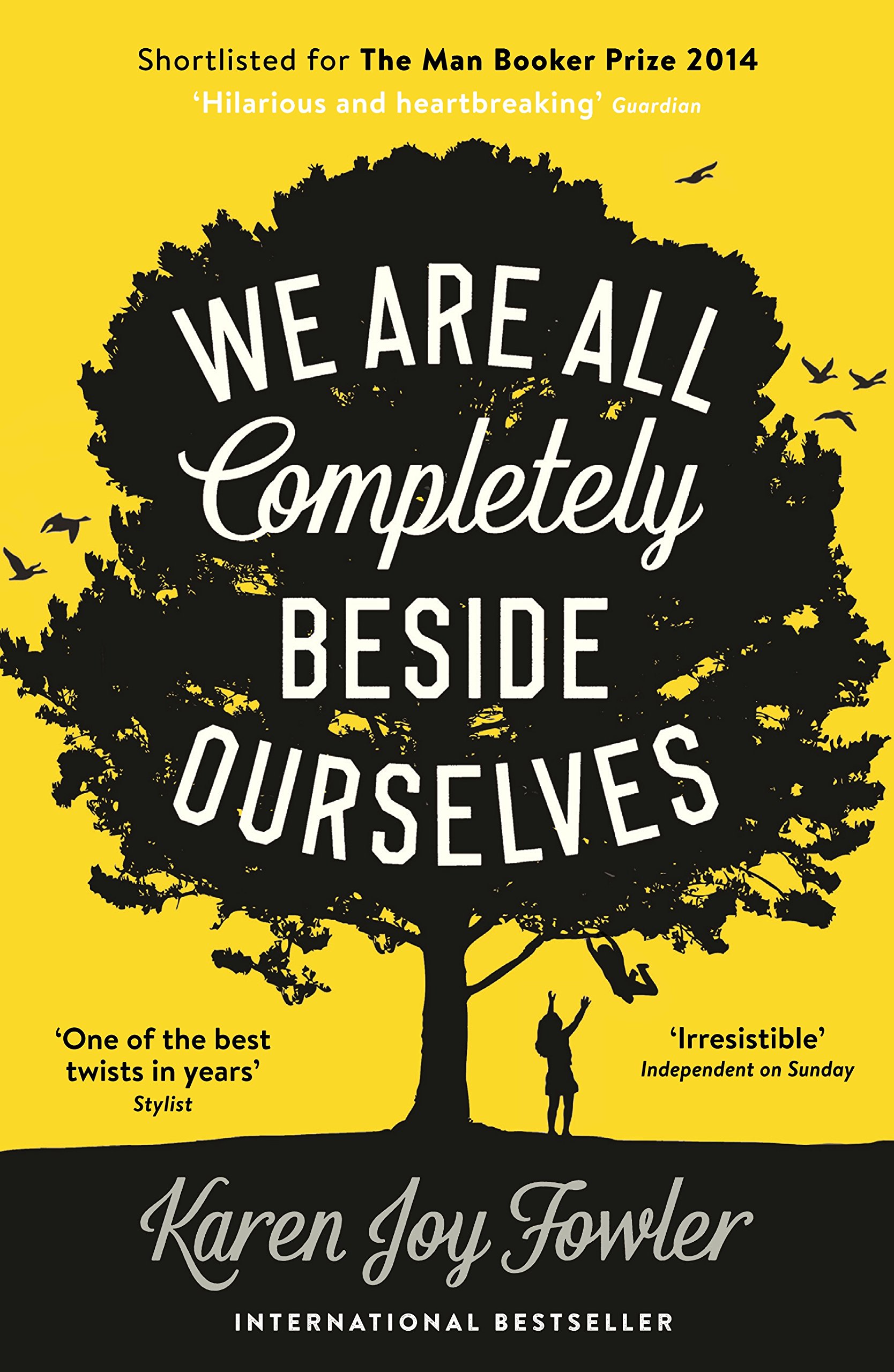 WE ARE ALL COMPLETELY BESIDE OURSELVES (B FORMAT)