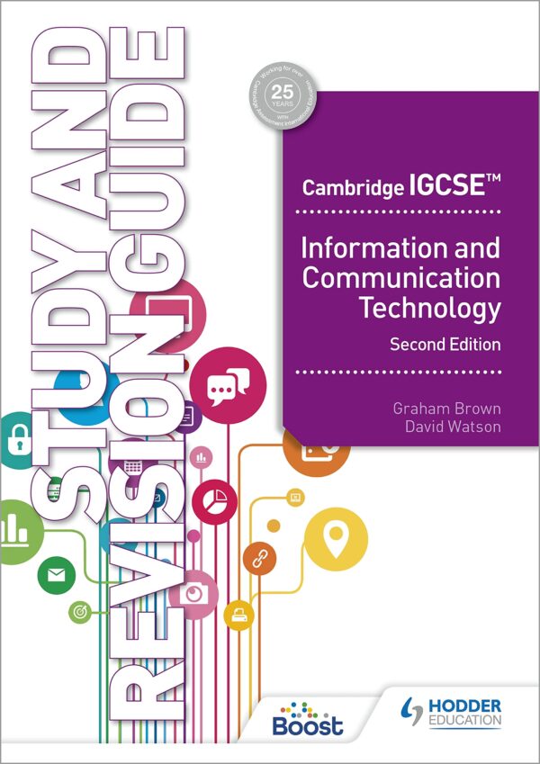 Cambridge Igcse Information and Communication Technology Study and Revision Guide: Hodder Education Group