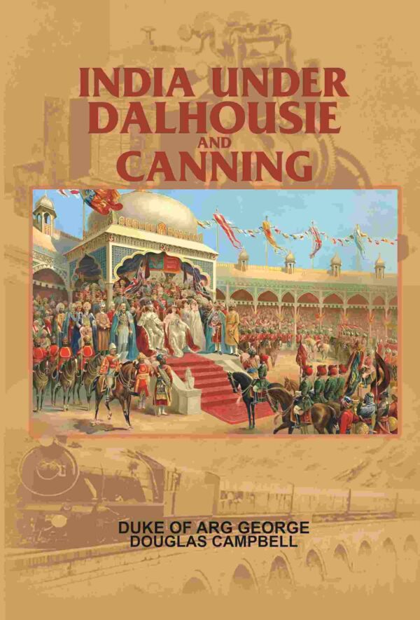 India Under Dalhousie And Canning [Hardcover]