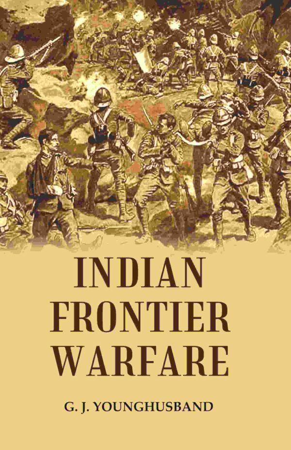 Indian Frontier Warfare [Hardcover]