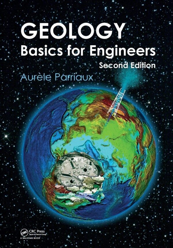 GEOLOGY BASICS FOR ENGINEERS 2ED (PB 2019)