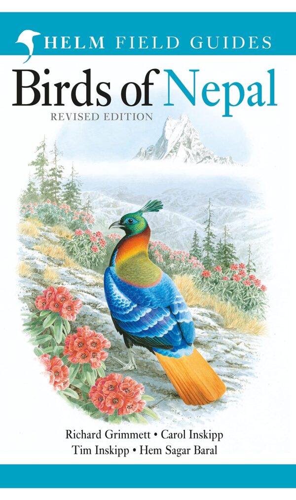 Birds of Nepal: Revised Edition (Helm Field Guides)