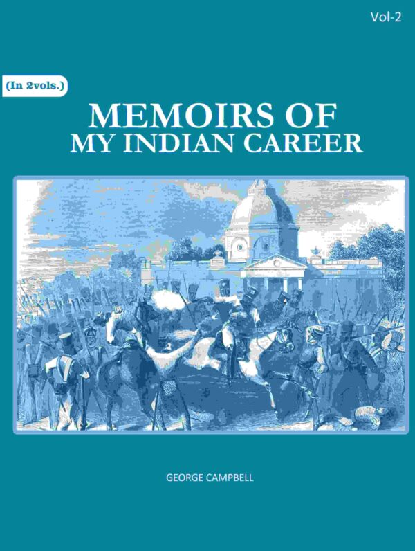 Memoirs of my Indian career 2nd