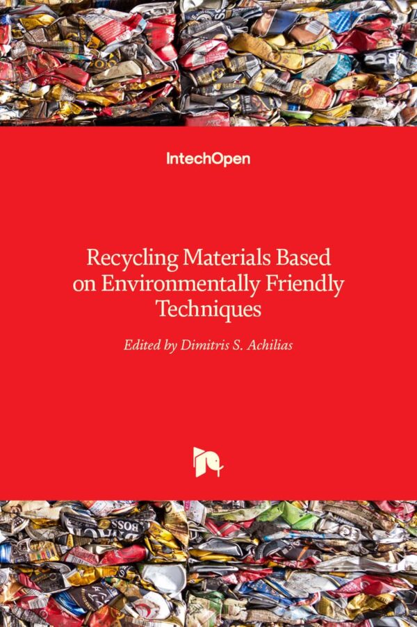 RECYCLING MATERIALS BASED ON ENVIRONMENTALLY FRIENDLY TECHNIQUES (HB 2017)