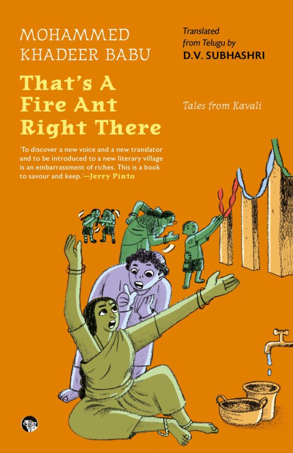 That’s A Fire Ant Right There! Tales From Kavali
