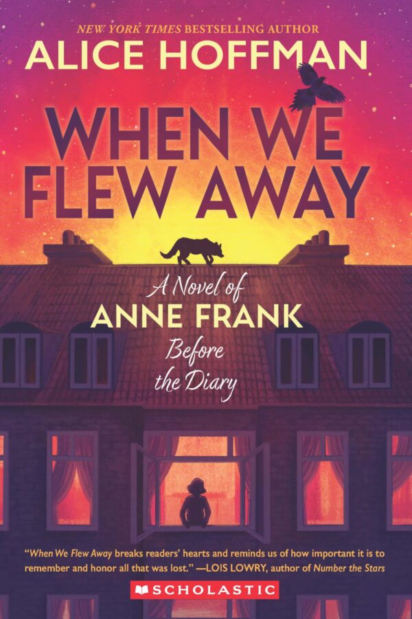 When We Flew Away: A Novel Of Anne Frank Before The Diary
