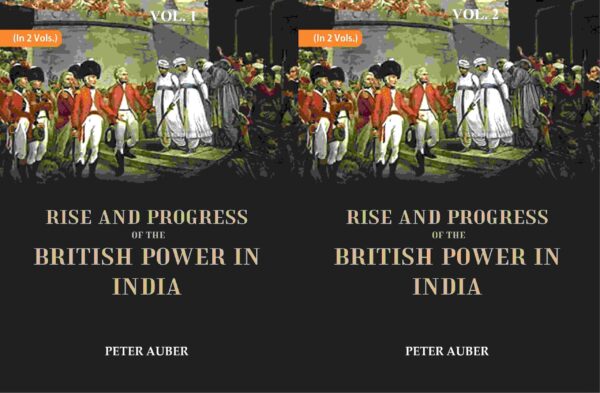 Rise and Progress of the British Power in India 2 Vols. Set [Hardcover]