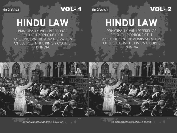 Hindu Law: Principally with Reference to Such Portions of It As Concern the Administration of Justice, in the King's Courts, in India 2 Vols. Set [Hardcover]