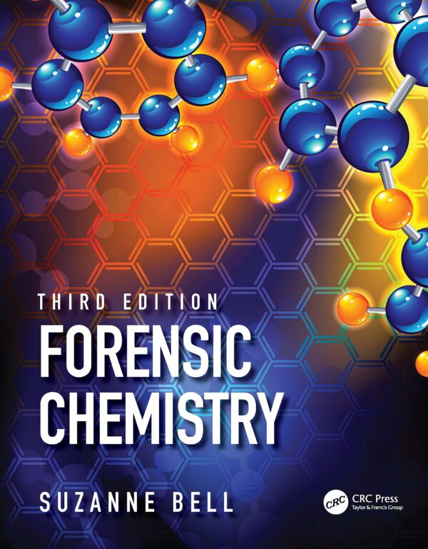 FORENSIC CHEMISTRY, 3RD EDITION