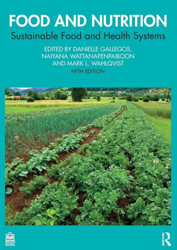 Food and Nutrition: Sustainable Food and Health Systems