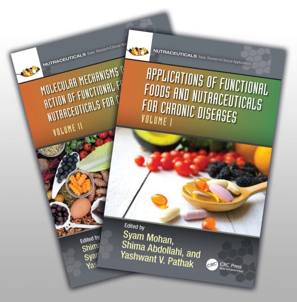 FUNCTIONAL FOODS AND NUTRACEUTICALS FOR CHRONIC DISEASES 2 VOL SET (PB 2025): Two Volume Set