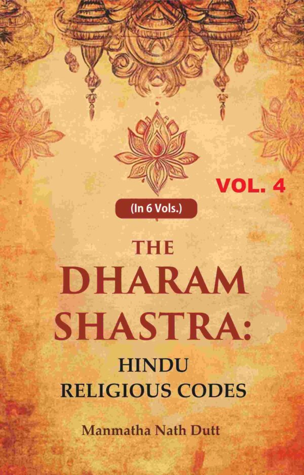 The Dharam Shastra: Hindu Religious Codes 4th