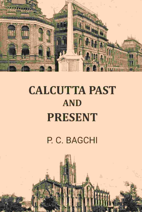 Calcutta Past and Present [Hardcover]