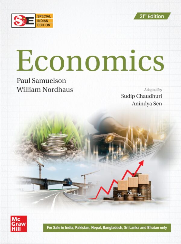 Economics | 21st Edition | Paul Samuelson, William Nordhaus, Sudip Chaudhuri and Anindya Sen