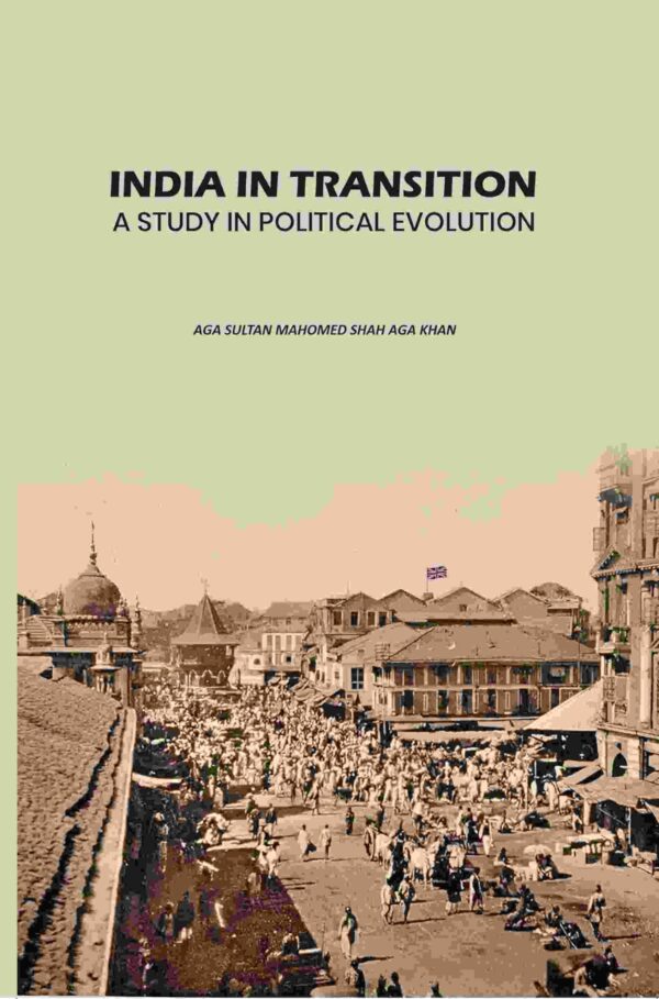 India In Transition: A Study In Political Evolution [Hardcover]