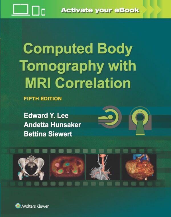 Computed Body Tomography with MRI Correlation, 5ed
