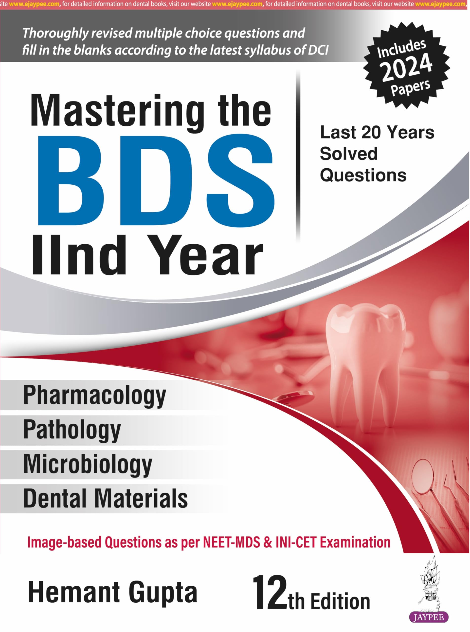 MASTERING THE BDS IIND YEAR (LAST 20 YEARS SOLVED QUESTIONS)