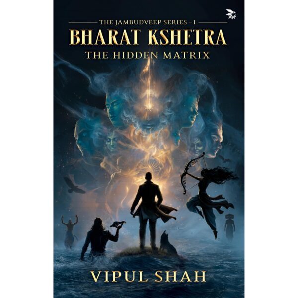 Bharat Kshetra -The Hidden Matrix - The Jambudveep Series - Book 1, Paperback | Mythological Fantasy
