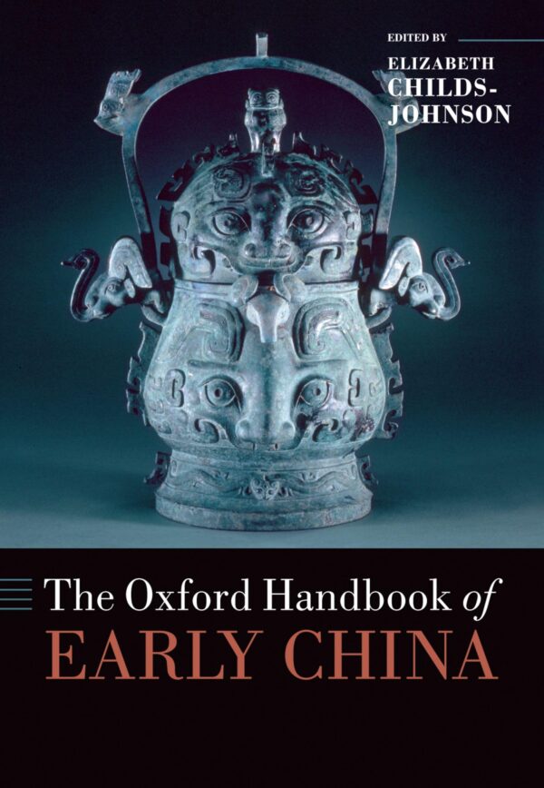 THE OXFORD HANDBOOK OF EARLY CHINA