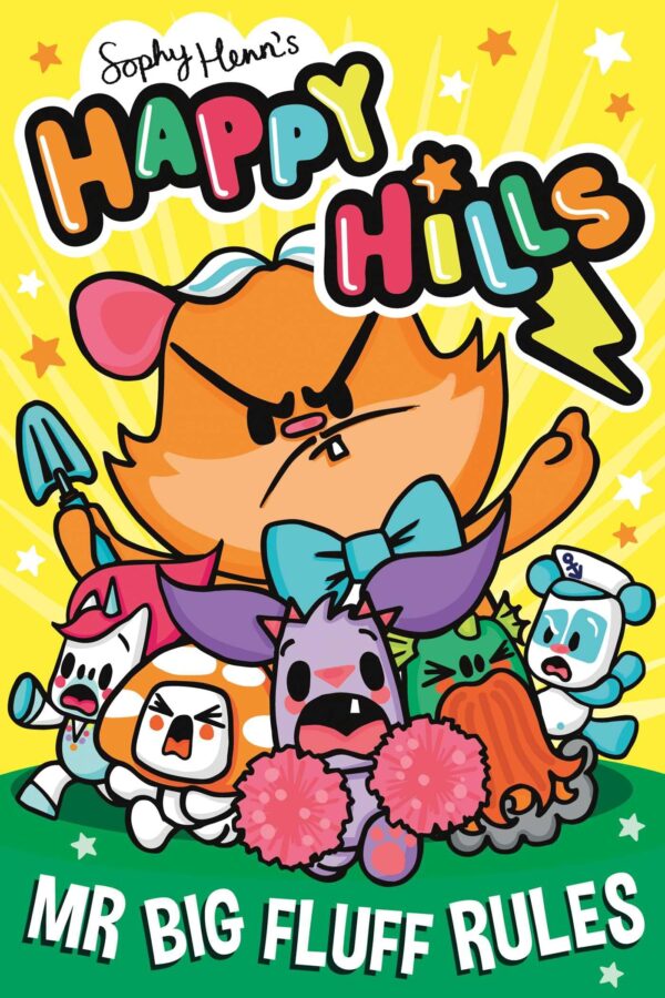 Mr Big Fluff Rules: The bonkers comic series that kids can't stop giggling at!: Volume 3 (Happy Hills)