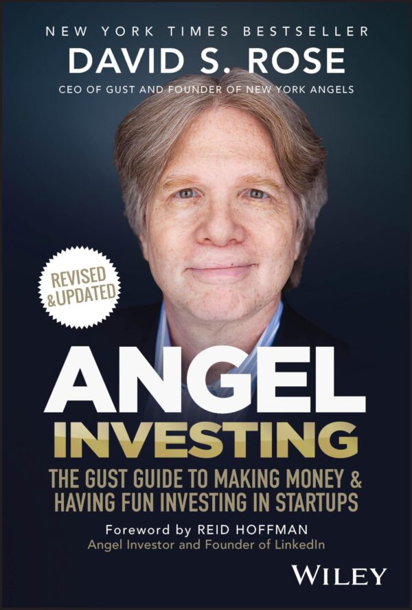 Angel Investing: The Gust Guide to Making Money & Having Fun Investing in Startups