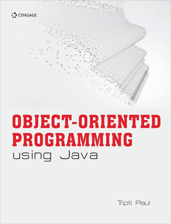 Object-Oriented Programming using Java, 1st Edition