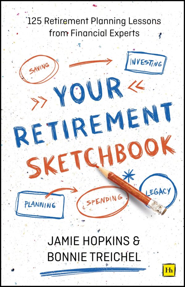 Your Retirement Sketchbook:125 Retirement Planning Lessons from Financial Experts