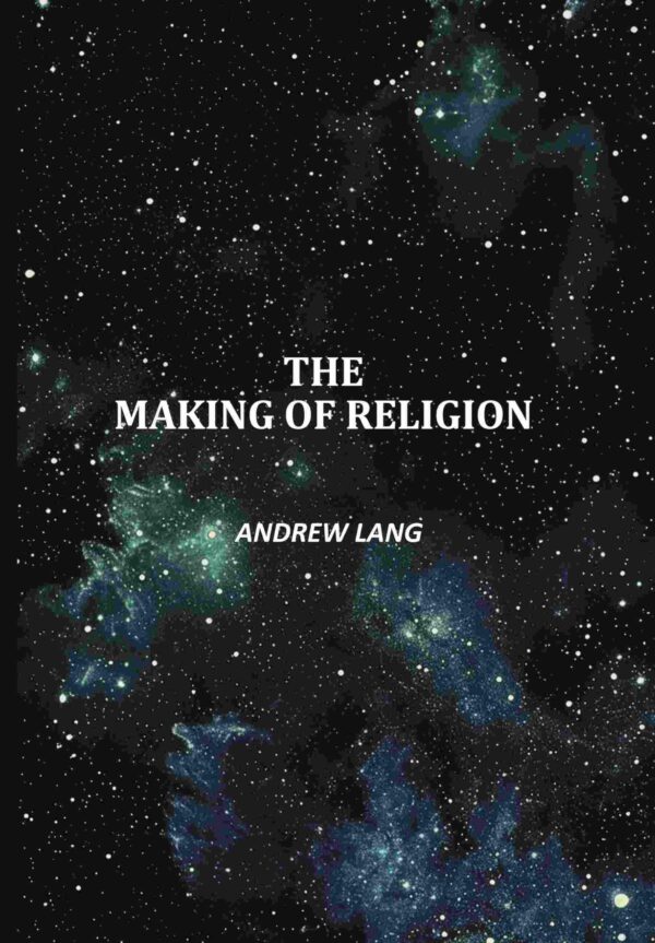 The Making Of Religion [Hardcover]