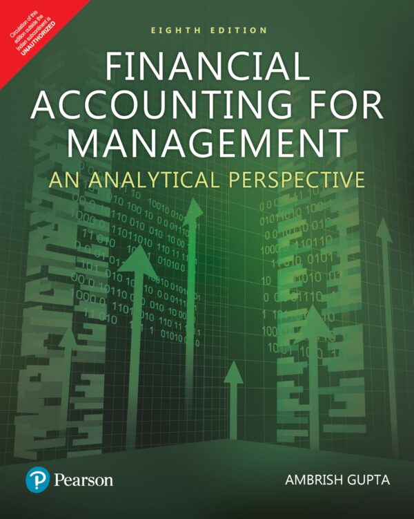 Financial Accounting for Management | An Analytical Perspective | 8th Edition | - Pearson