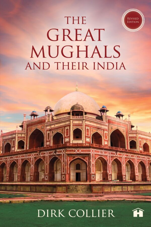 The Great Mughals And Their India