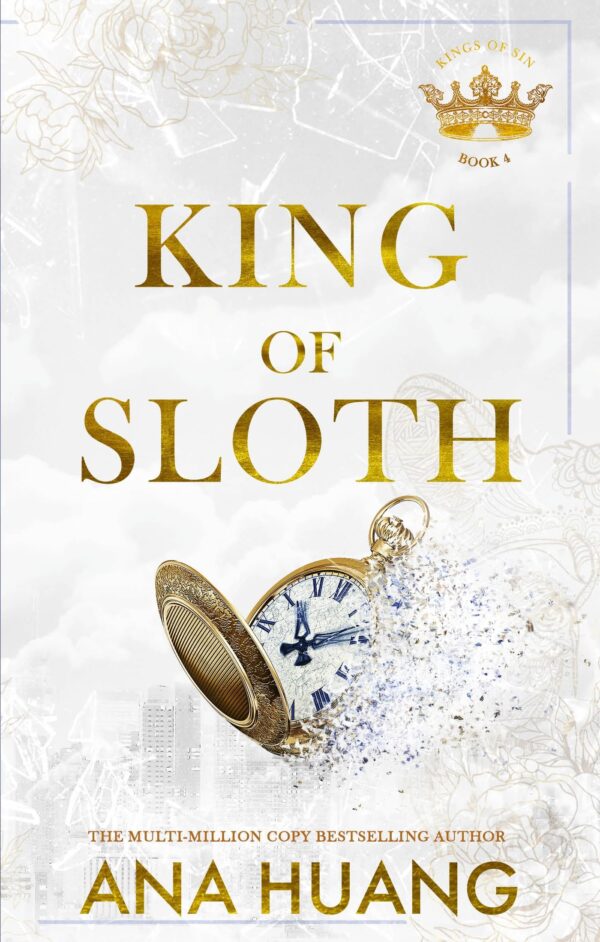 King of Sloth: addictive billionaire romance from the bestselling author of the Twisted series (Kings of Sin)