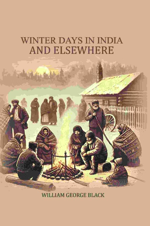 Winter Days in India and Elsewhere [Hardcover]