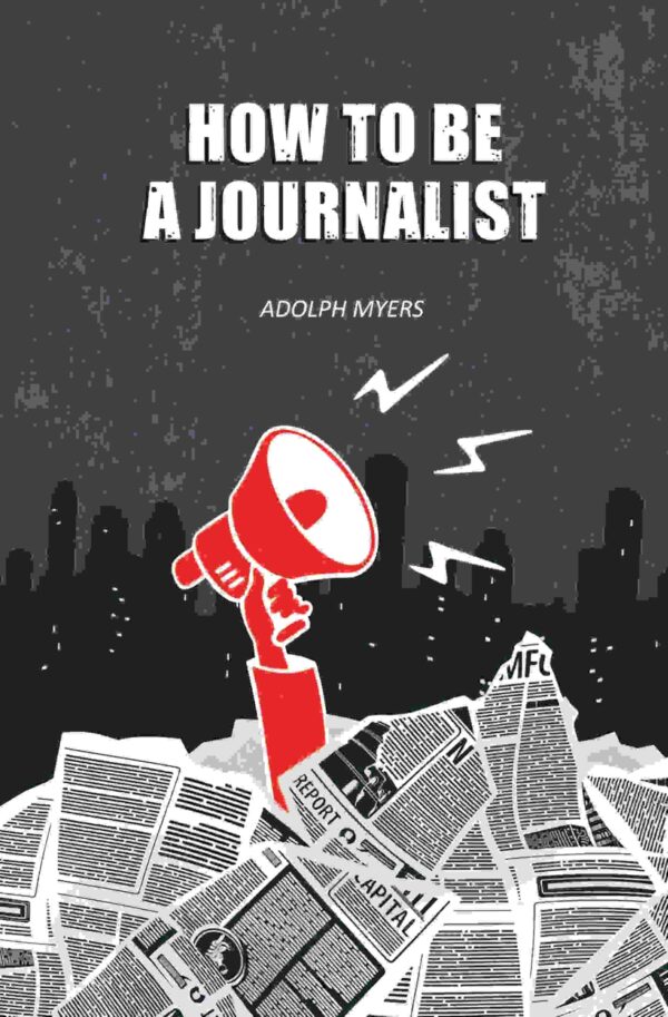 How to be a Journalist [Hardcover]