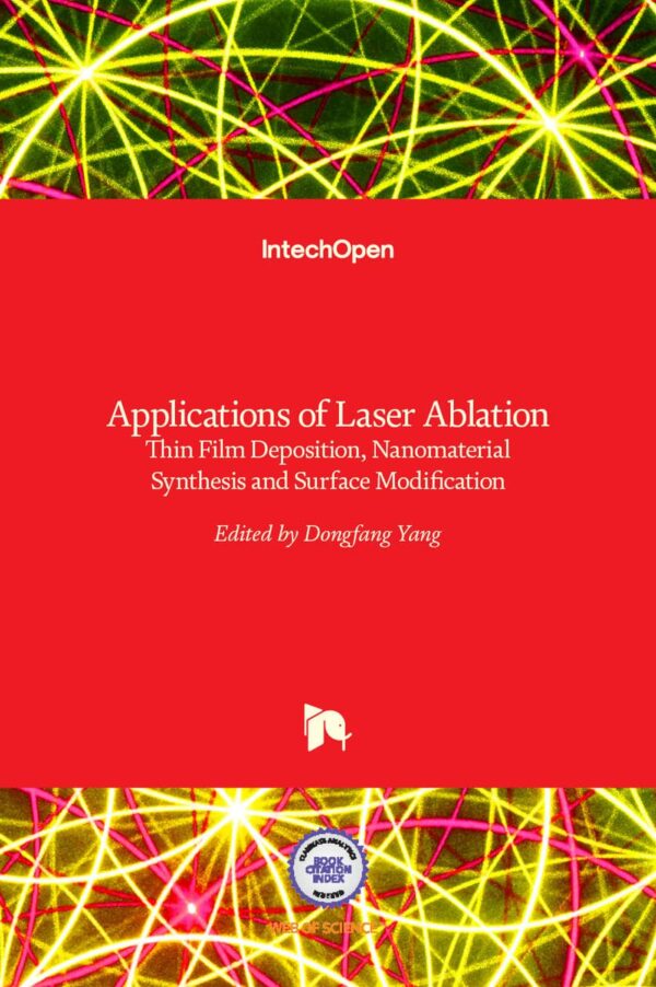 APPLICATION OF LASER ABLATION THIN FILM DEPOSITION NANOMATERIAL SYNTHESIS AND SURFACE MODIFICATION (HB 2017)
