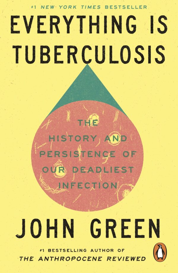 Everything Is Tuberculosis
