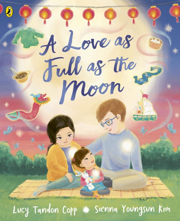 A Love as Full as the Moon: A heartwarming picture book about identity and belonging