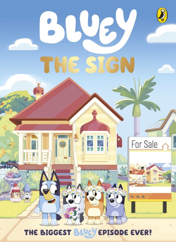 Bluey: The Sign: A 112-page full-colour illustrated chapter book