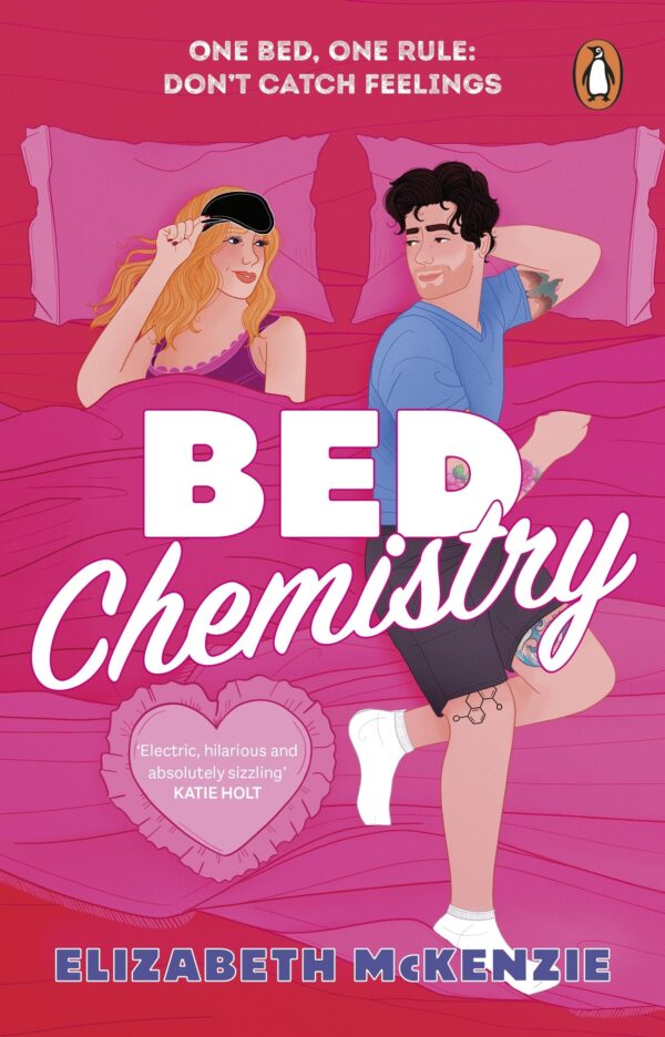 Bed Chemistry: The ultimate fake dating, one bed romance!