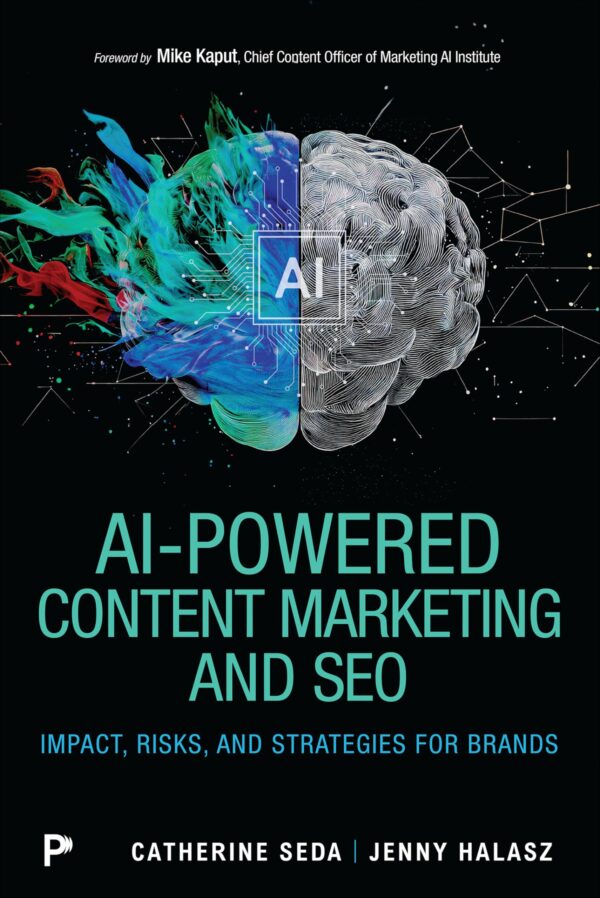 AI-Powered Content Marketing and SEO: Impact, Risks, and Strategies for Brands