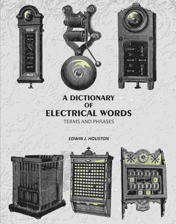 A Dictionary of Electrical Words: Terms and Phrases