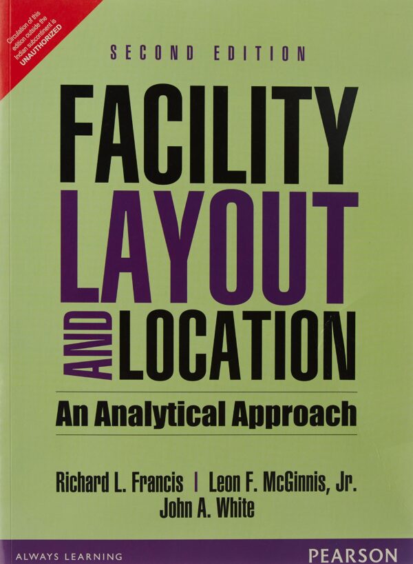 FACILITY LAYOUT AND LOCATION: AN ANALYTICAL APPROACH, 2 ED