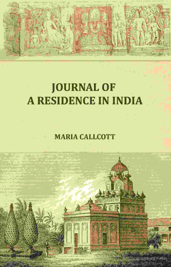 Journal of a residence in India [Hardcover]